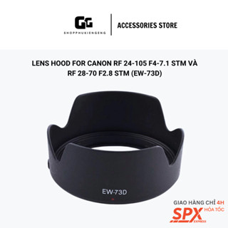 Lens Hood EW-73D for Canon RF 24-105 f/4-7.1 IS STM và Canon RF 28-70 f/2.8 IS STM