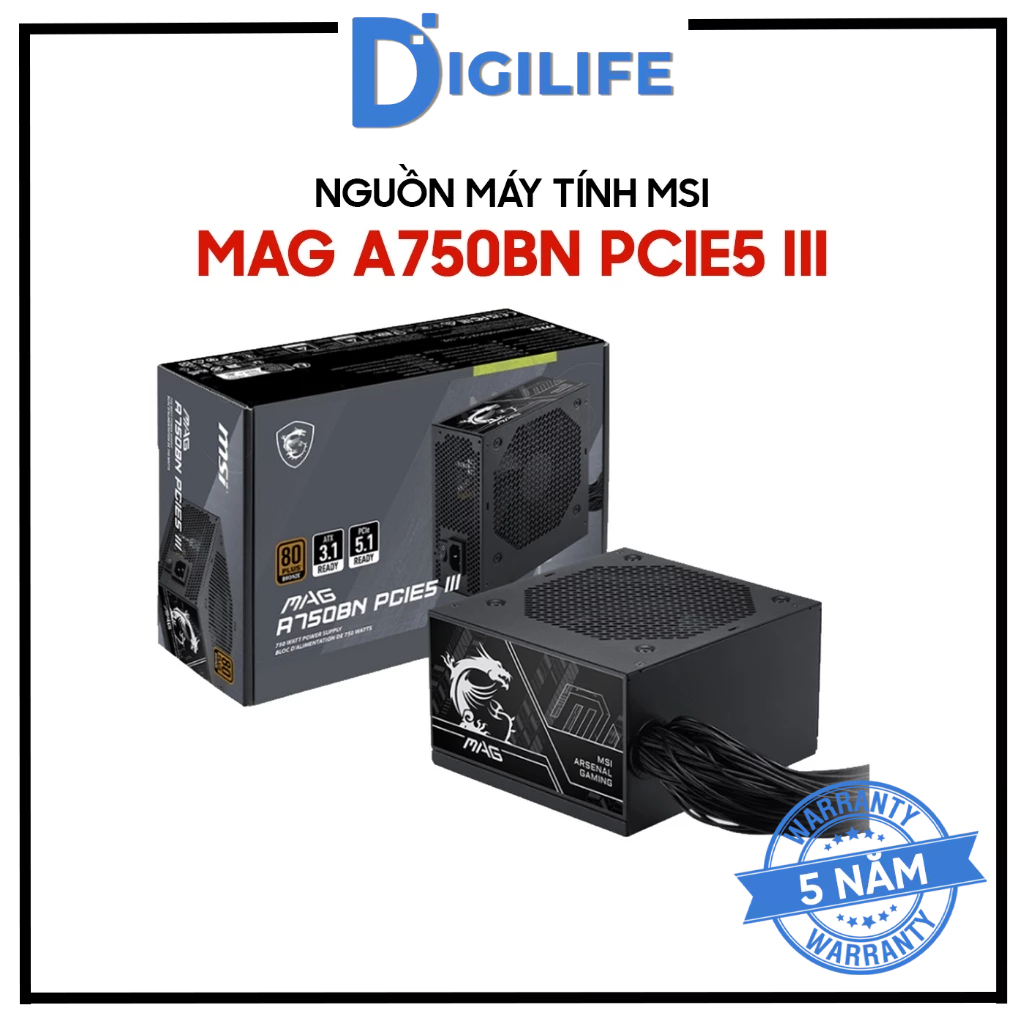 Nguồn máy tính MSI MAG A750BN PCIE5 III 750W 80 Plus Bronze