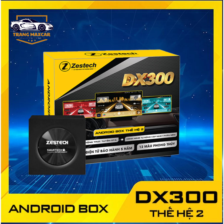 Android box Zestech DX300 thế hệ thứ 2, box android cho ô tô bản nâng cấp 2026