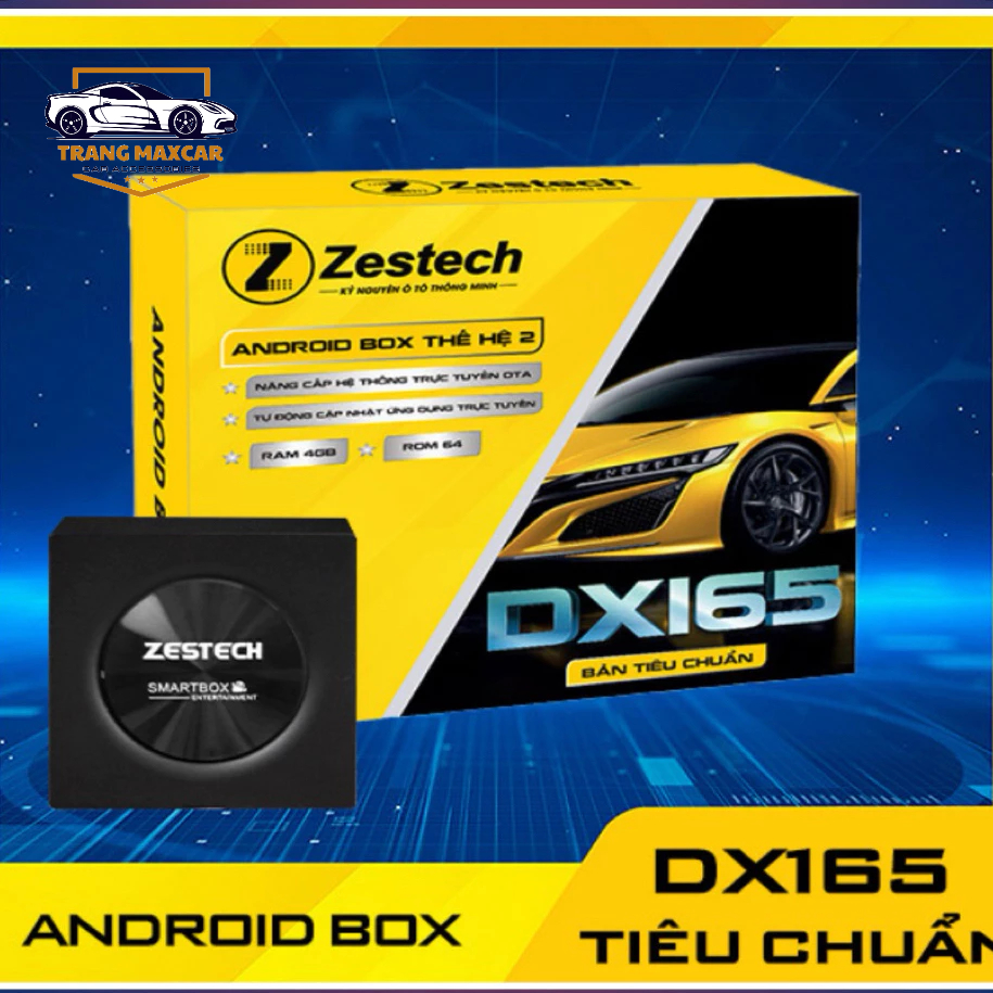 Zestech DX165 thế hệ 2 - Android box ô tô Zestech ram4/46gb mới nhất 2026(Tặng Sim 4G)