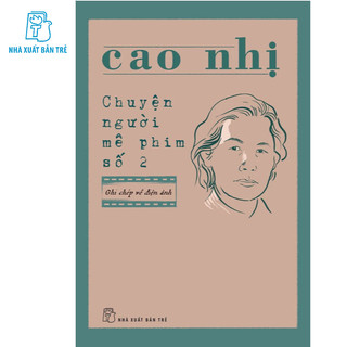 Sách - CHUYỆN NGƯỜI MÊ PHIM SỐ 2