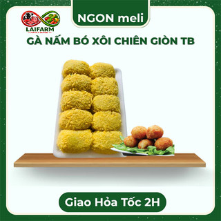 [Laifarm - Hỏa tốc HN] GÀ NẤM BÓ XÔI