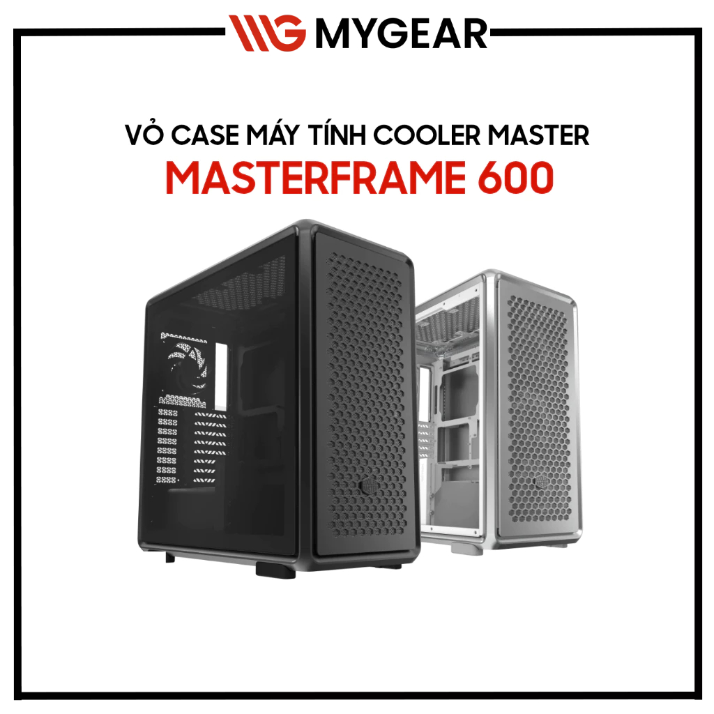 Vỏ Case Máy Tính Cooler Master MasterFrame 600 Mid Tower (Kèm 4 Fan)