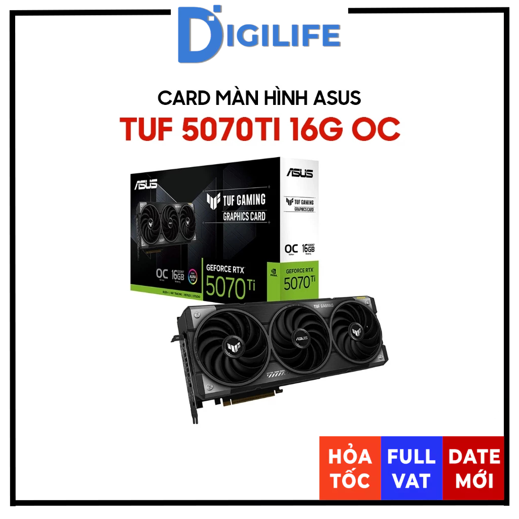 [DATE MỚI FULL VAT] Card màn hình Asus TUF Gaming GeForce RTX 5070 Ti OC Edition 16GB GDDR7