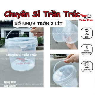 Combo 5 Xô nhựa tròn 2 lít đựng trà sữa, xô nhựa đựng trà trái cây có quai dày dặn
