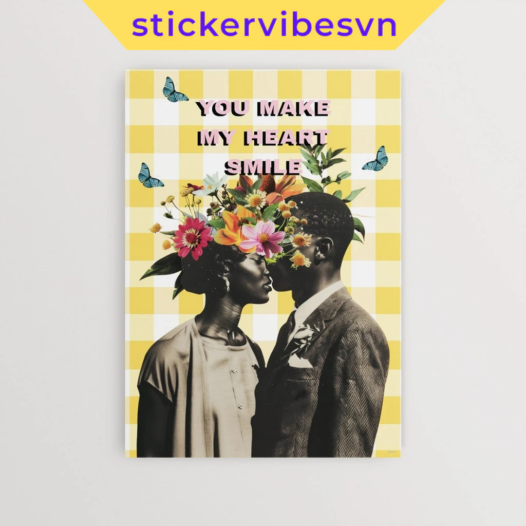 Tranh dán tường fomex, "You make my heard smlie" Poster, decor tường, phòng , có sẵn keo dán 2 mặt, 