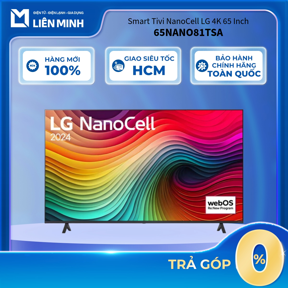 65NANO81TSA - Smart Tivi NanoCell LG 4K 65 Inch 65NANO81TSA [GIÁ MÁY][SHIP 0Đ HCM]