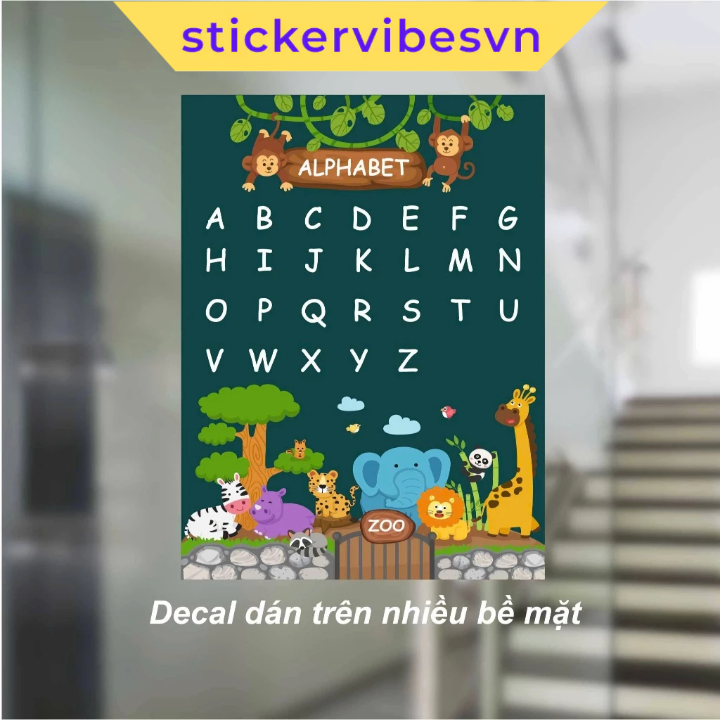Decal Poster, POSTER ALPHABET & Chữ Cái Tại Sở Thú dễ thương, decor kính, phòng cho bé, góc học tập,