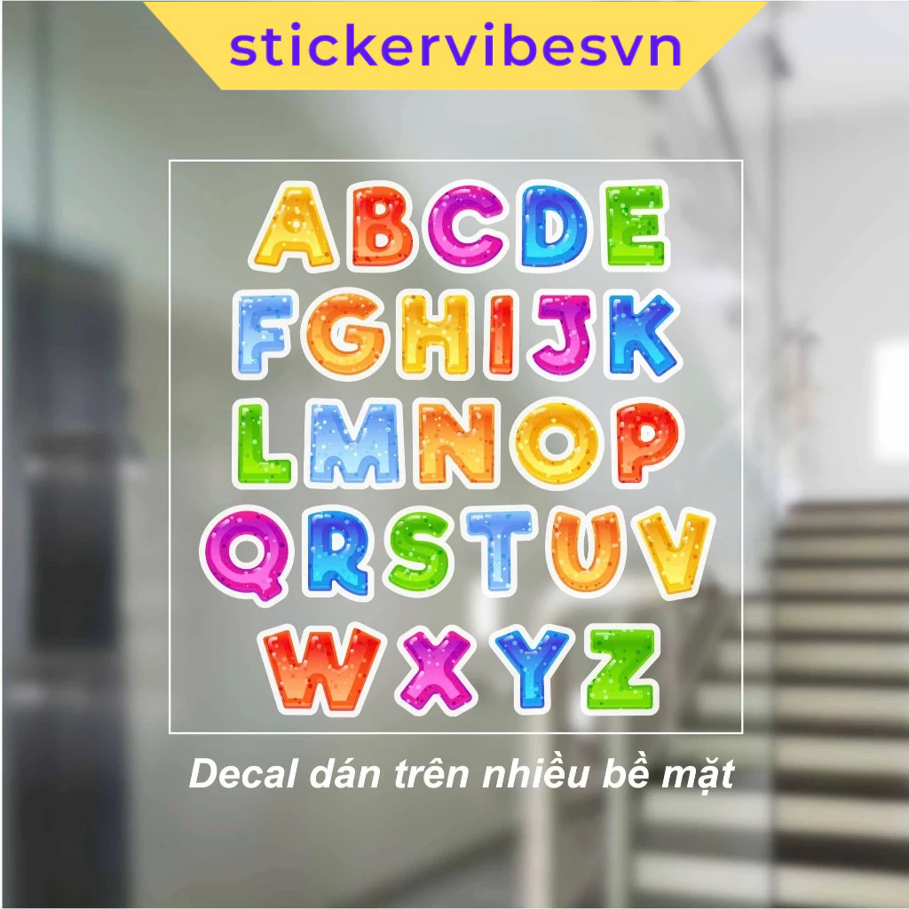 Decal Sticker, ALPHABET Collections & Sticker chữ cái dễ thương, decor kính, phòng cho bé, góc học t