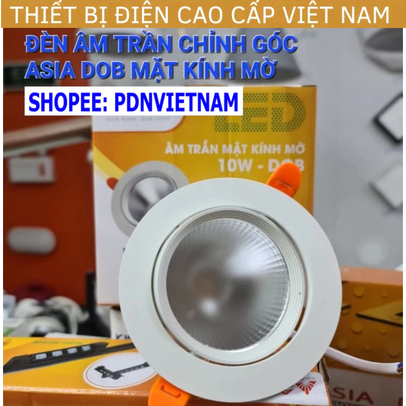 (Asia) Đèn Rọi âm trần Chỉnh Góc Aisa DOB, mặt kính mờ, thân nhựa ABS, 5w, 10w, bảo hành 2 năm