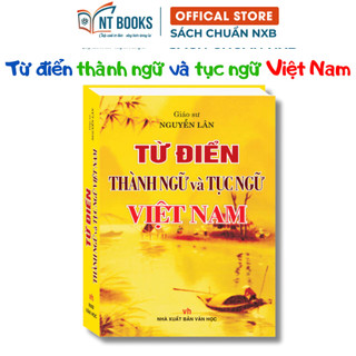 Sách - Từ Điển Thành Ngữ Và Tục Ngữ Việt Nam (Bìa Cứng) - MT