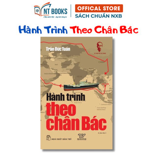 Sách - Hành Trình Theo Chân Bác - NXB Trẻ