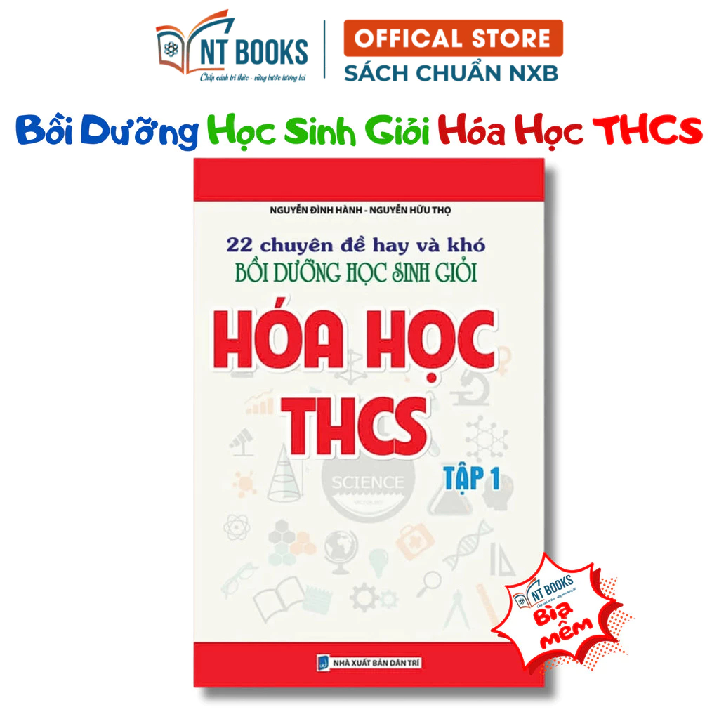 Sách - 22 Chuyên Đề Hay Và Khó Bồi Dưỡng Học Sinh Giỏi Hóa Học THCS Tập 1 - KV