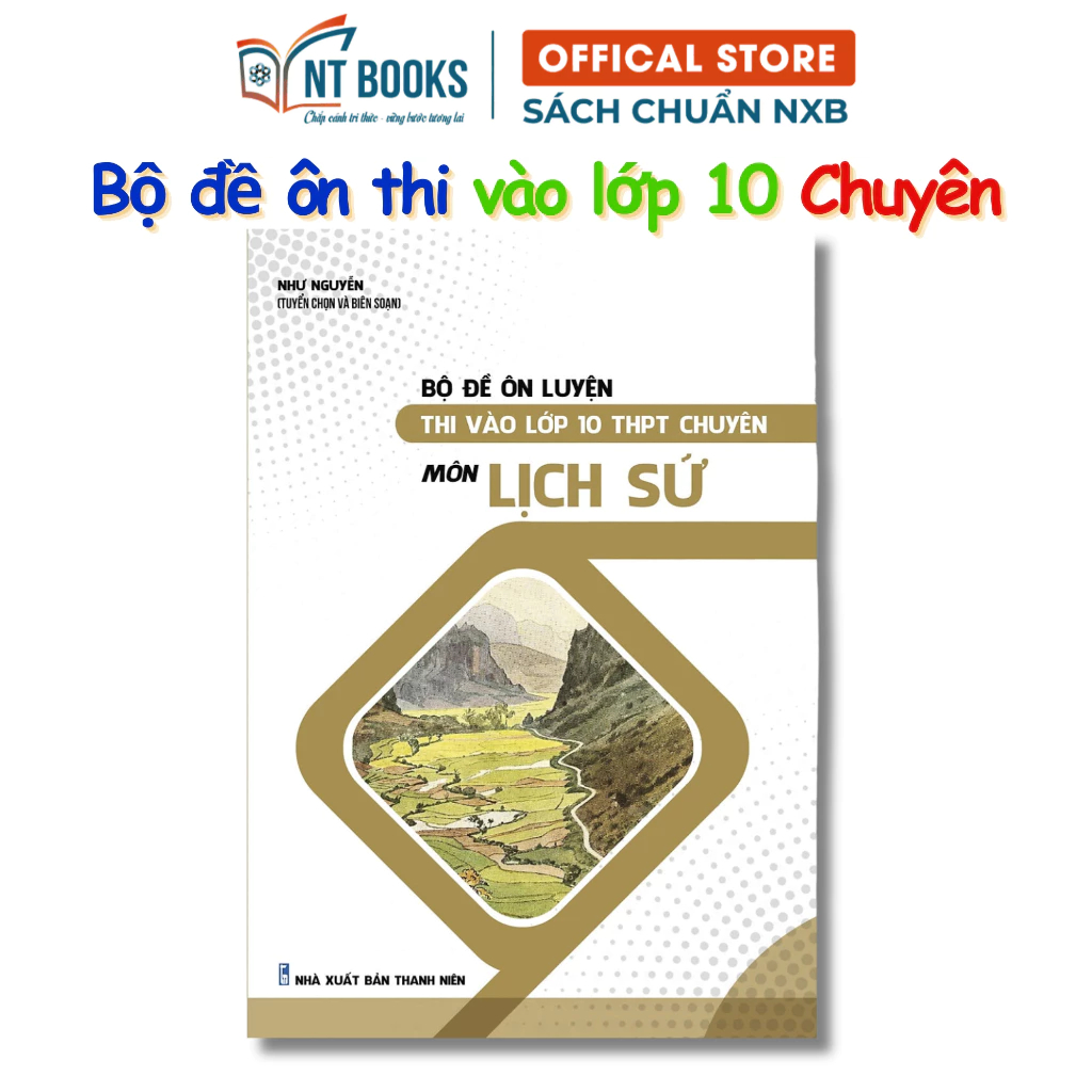 Sách - Bộ Đề Ôn Luyện Thi Vào Lớp 10 THPT Chuyên Môn Lịch Sử - VETT