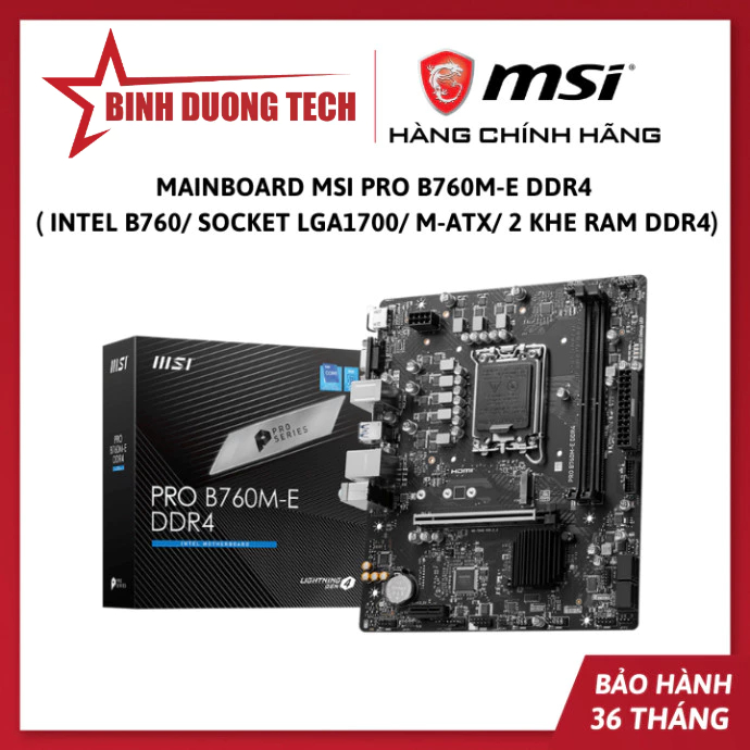 Mainboard MSI PRO B760M-E DDR4 ( Intel B760/ Socket LGA1700/ mATX/ 2 khe RAM DDR4) - Hàng Chính Hãng