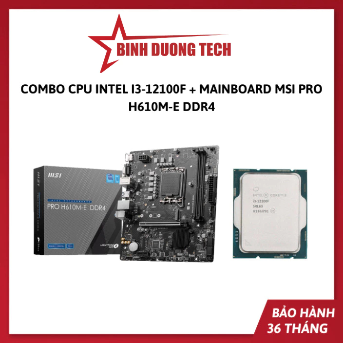 (12100F + H610M-E) Combo CPU Intel I3-12100F + Mainboard MSI PRO H610M-E DDR4 / H610M Bomber - Bảo h