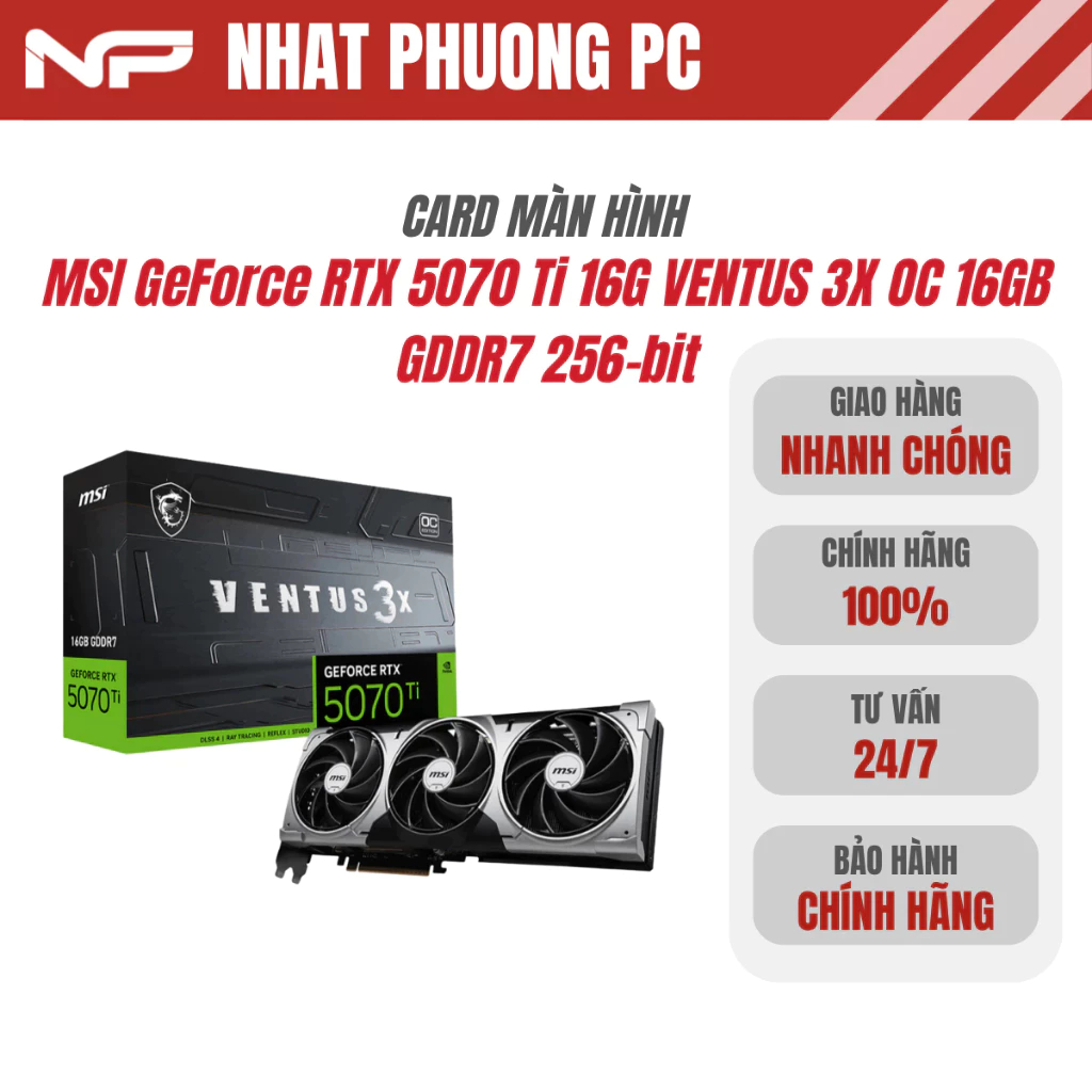 Card Màn Hình MSI GeForce RTX 5070 Ti 16G VENTUS 3X OC 16GB GDDR7 256-bit
