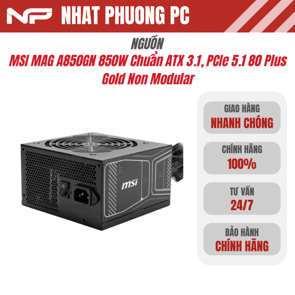 Nguồn MSI Nguồn MSI MAG A850GN 850W Chuẩn ATX 3.1, PCIe 5.1 80 Plus Gold Non Modular