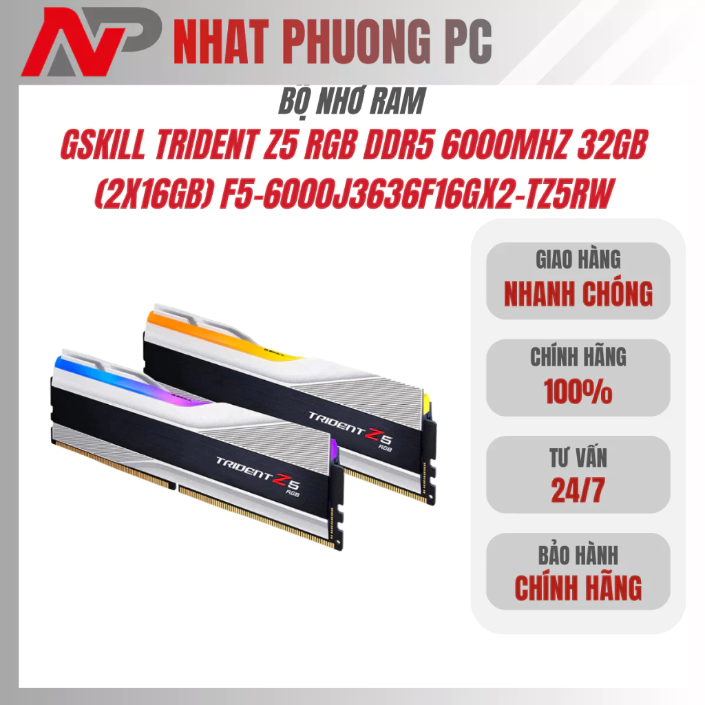 [ DDR5 ]RAM GSKILL TRIDENT Z5 RGB DDR5 6000MHZ 32GB (2X16GB) F5-6000J3636F16GX2-TZ5RW - BH 36 Tháng