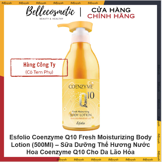 [cty] Esfolio Coenzyme Q10 Fresh Moisturizing Body Lotion (500Ml) – Sữa Dưỡng Thể Hương Nước Hoa Coe