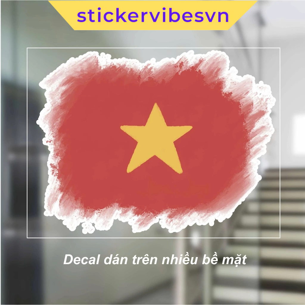 Decal Sticker, Lá Cờ Việt Nam nghệ thuật/ Vietnam National Flag, Decor Kính, Dán Vở, Dán Mặt, Laptop