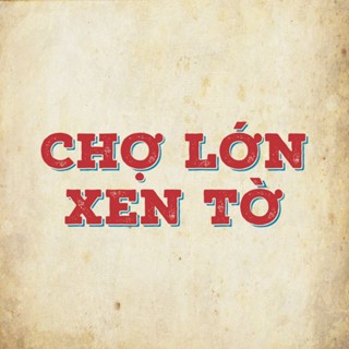 Chợ Lớn Xen Tờ
