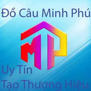 Đồ Câu Minh Phú 2023