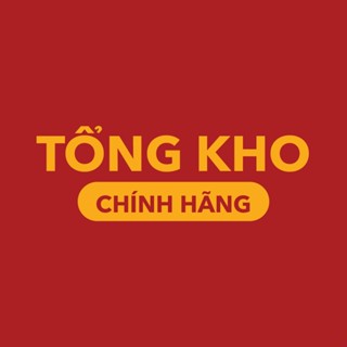 TỔNG KHO CHÍNH HÃNG