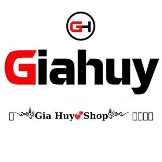 ꧁༺༃Gia Huy Shop༃༻ ꧔ꦿ꧂🕊