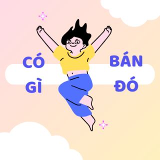 Có Gì Bán Đó - 有咩賣咩 👑