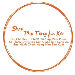Shop Phụ Tùng Loa Kéo