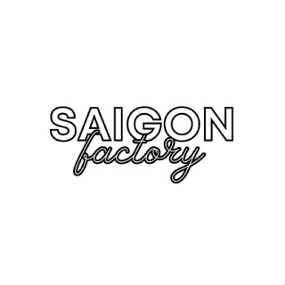 SAIGON FACTORYY