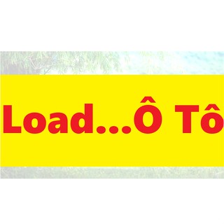 Load...Ô TÔ-Đochoinoithatoto