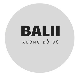 BALII - XƯỞNG ĐỒ BỘ XINH