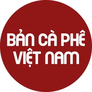 BẢN CÀ PHÊ VIỆT NAM 