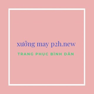 Xưởng May P2H.New