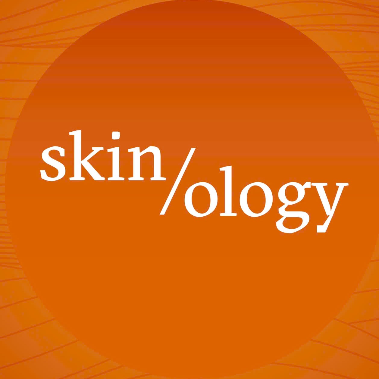 SKINOLOGY - CHĂM DA TOÀN DIỆN