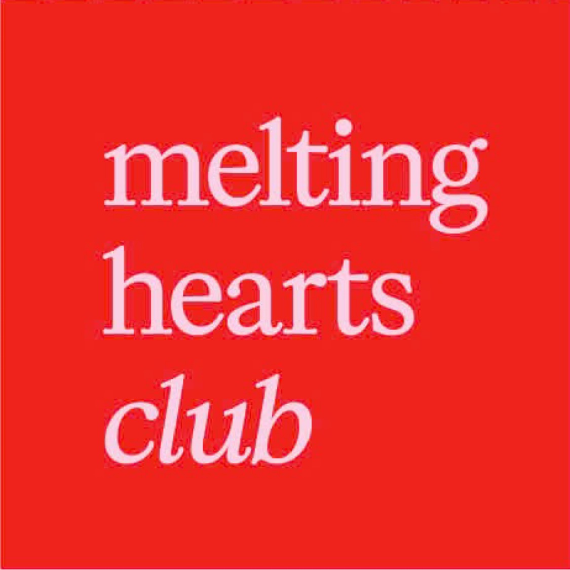 Melting Hearts Club