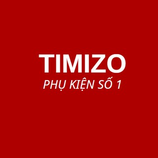 TIMIZO TECH -  Phụ Kiện Số 1