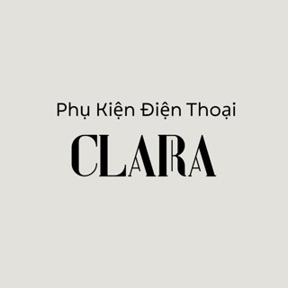 Phụ Kiện Điện Thoại - Clara