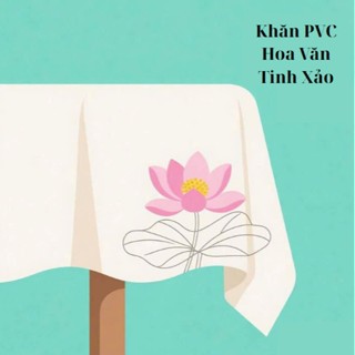 Khăn Bàn PVC Họa Tiết Đẹp