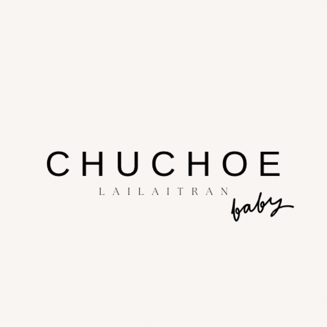 CHUCHOE BABY