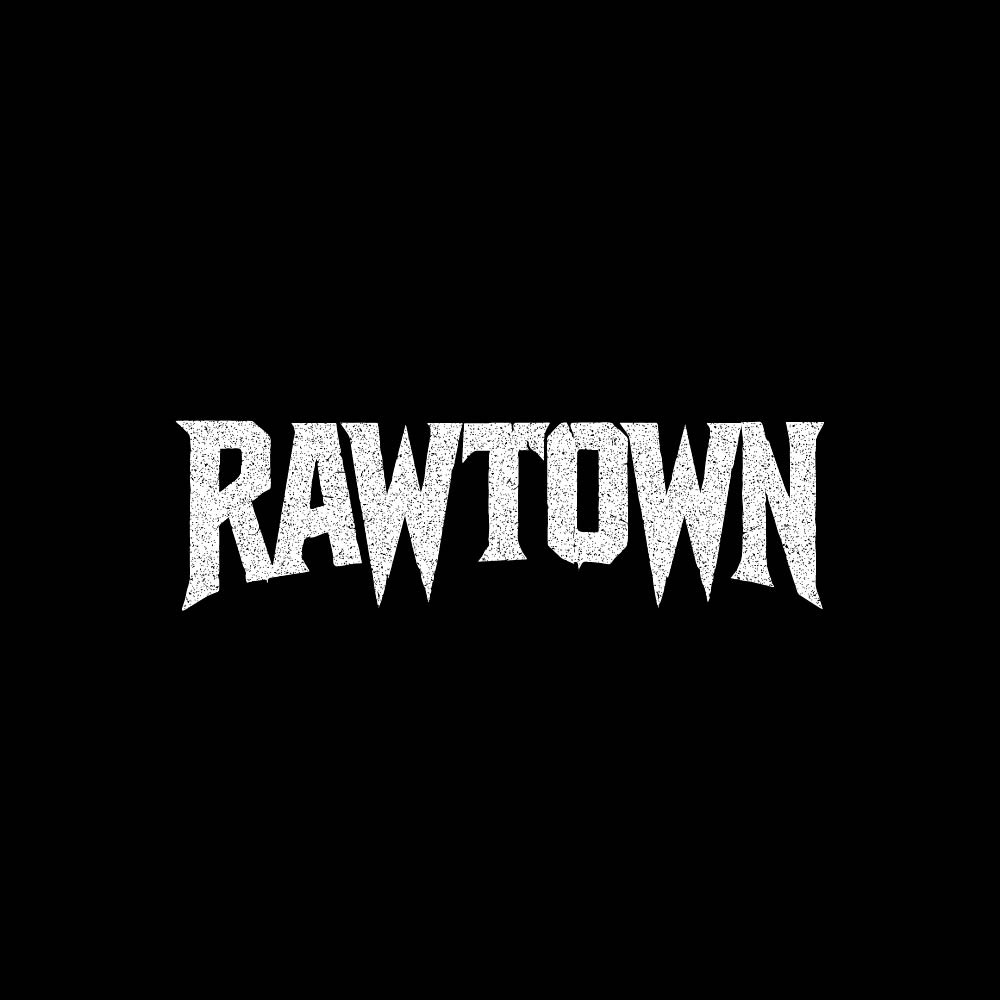 RAWTOWN
