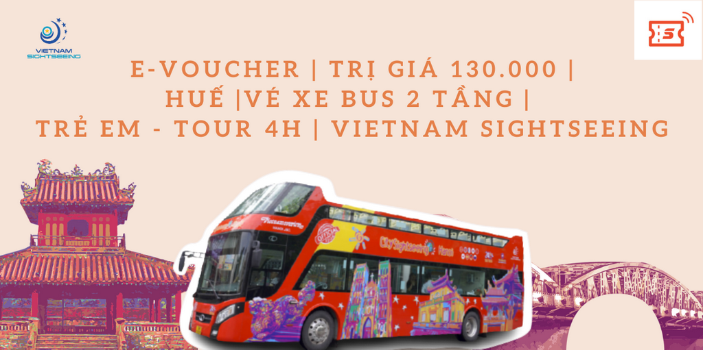 Vé xe bus 2 tầng | Trẻ em - 4 tiếng | Vietnam Sightseeing