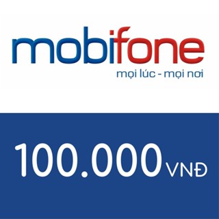 Nạp điện thoại Mobifone 100K