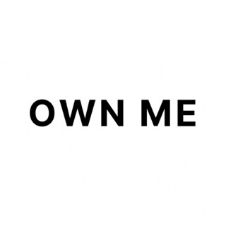 OWN ME