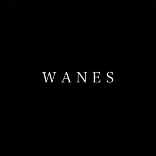 Wanes