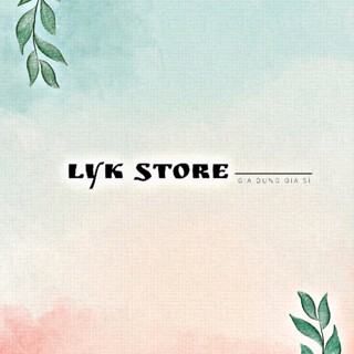 LYK STORE - Gia Dụng Giá Sỉ