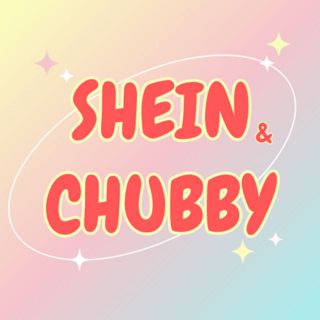 SheinChubby