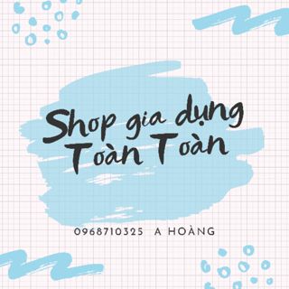 Gia dụng Toàn Huy